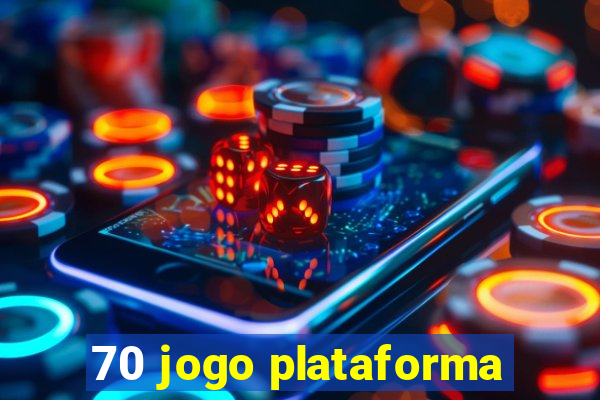 70 jogo plataforma